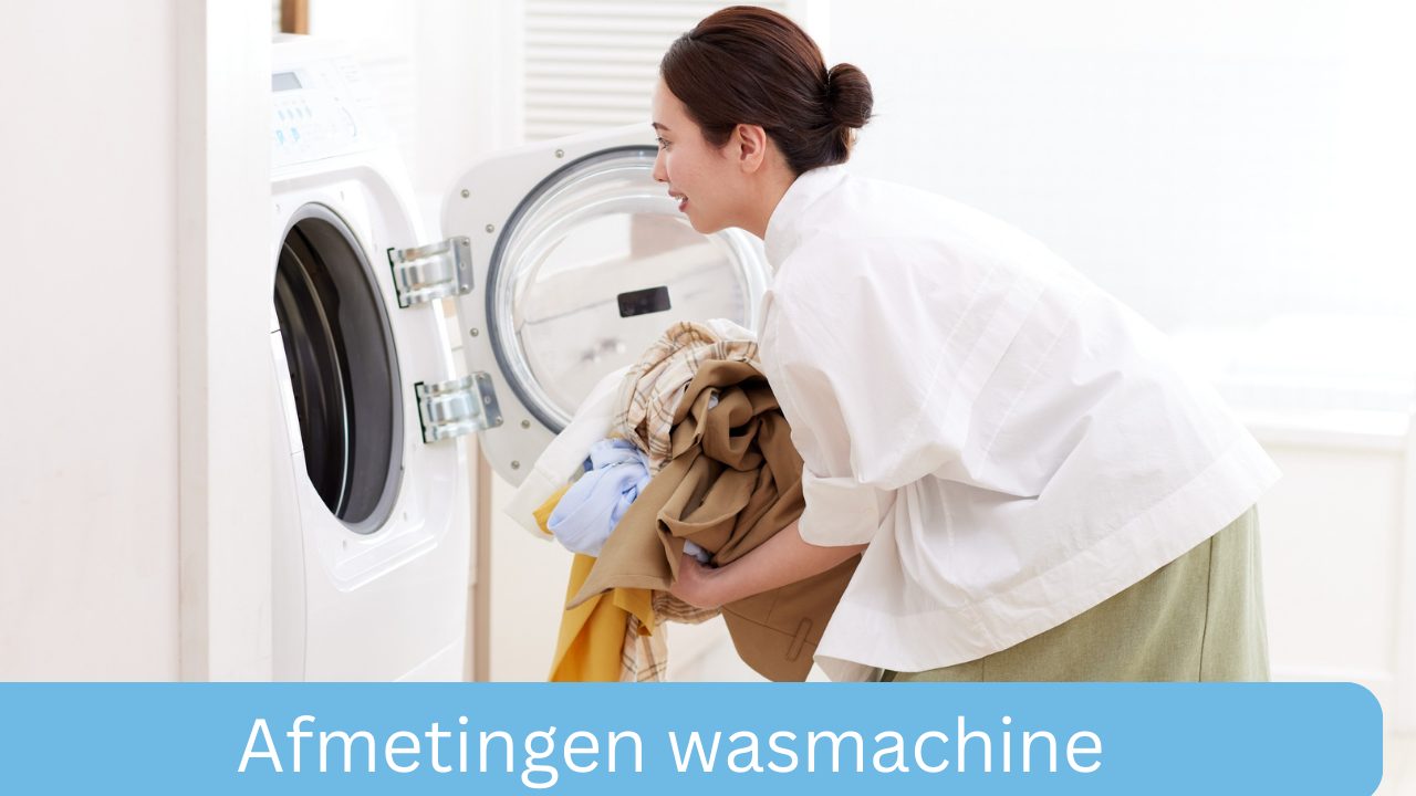 Afmetingen wasmachine