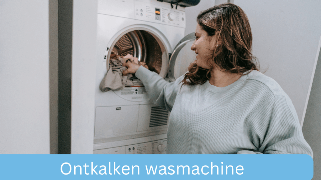 Ontkalken wasmachine